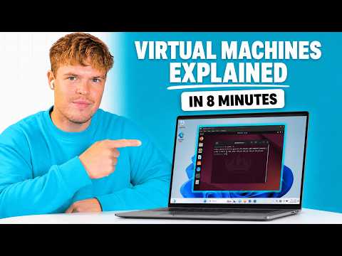 Video thumbnail: Virtual Machines Explained in 8 Minutes (for beginners)